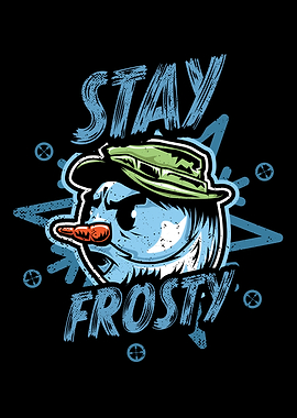 Stay Frosty