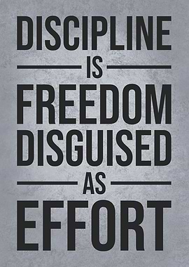 Discipline is Freedom