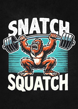Snatch Squatch - Funny Weightlifting