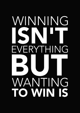 Winning Isn't Everything Quote