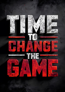 Time to Change the Game