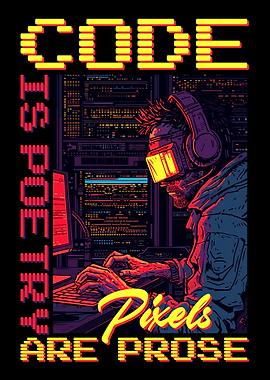 Code is Poetry, Pixels are Prose