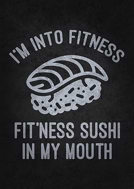 Fitness Sushi In My Mouth - Funny