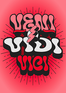 Veni, Vidi, Vici Text Art - I came, I saw, I conquered