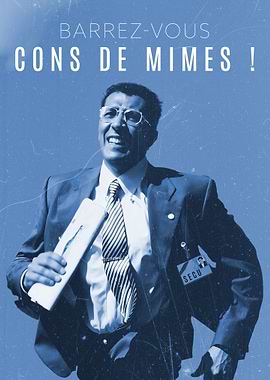 Barrez-vous cons de mimes !