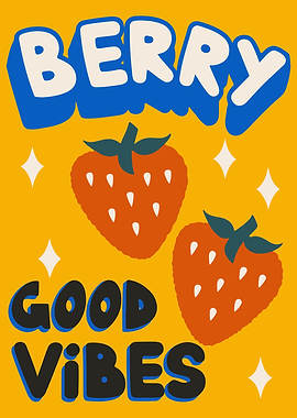 Berry Good Vibes - Fun and Playful Wall Art