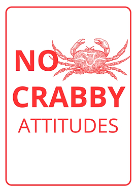 No Crabby Attitudes Sign