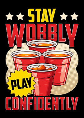 Stay Wobbly Play Confidently