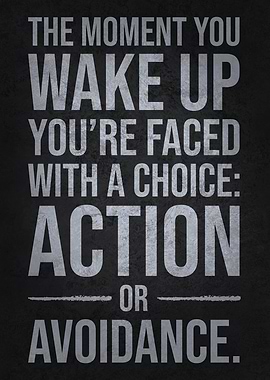 Action or Avoidance, Motivation
