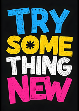 Try Something New Poster