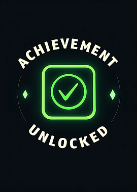 Achievement Unlocked