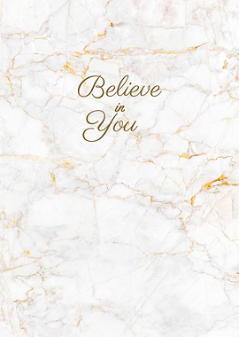 Believe in You Marble Print