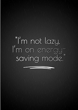 Energy Saving Mode Quote