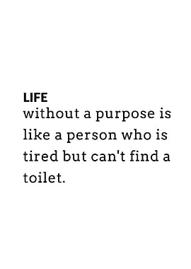 Life Without Purpose Quote