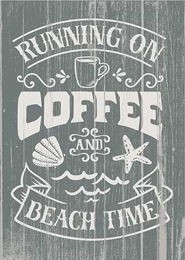 Coffee & Beach Time Sign
