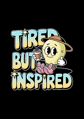 Tired But Inspired Lightbulb