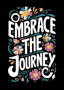 Embrace The Journey