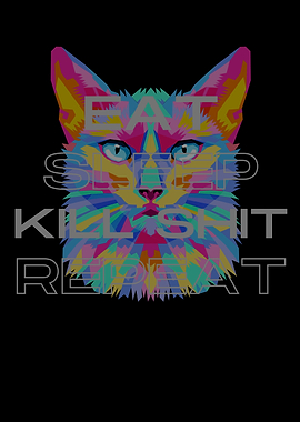 Cat Eat Sleep Kill Repeat