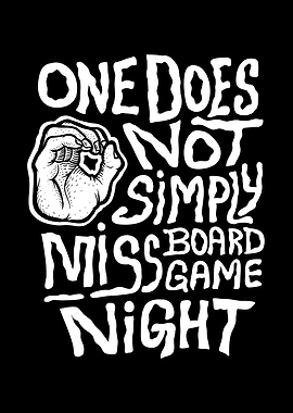 One Does Not - Funny Board Game Inspired Illustration Poster