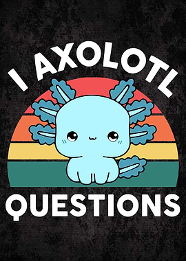 Cute I Axolotl Questions Blue Salamanders Amphibian