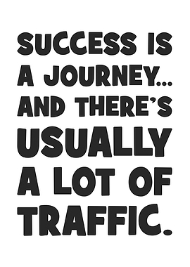 Funny Motivation, Success Journey With Traffic