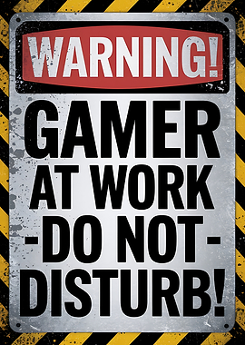 Gamer at Work - Do Not Disturb Sign