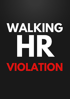 Walking HR Violation