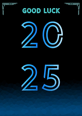 Good Luck 2025 Poster