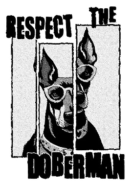 Respect The Doberman Grundy Edgy Style
