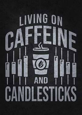 Living on Caffeine and Candlestick - Funny Trading