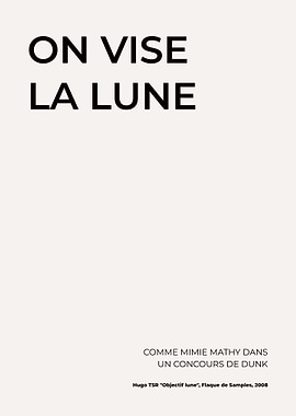 On Vise La Lune Poster