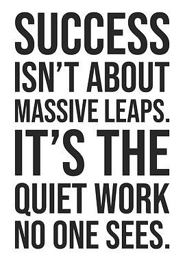 Success About Is Quiet Work - Gym, Hustle, Grind