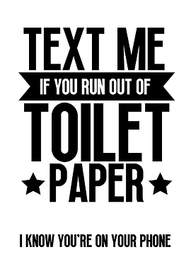 Text Me Toilet Paper