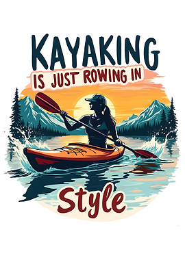 Kayaking Is Just Rowing In Style - Kayak Outdoor Sport Nature Lake