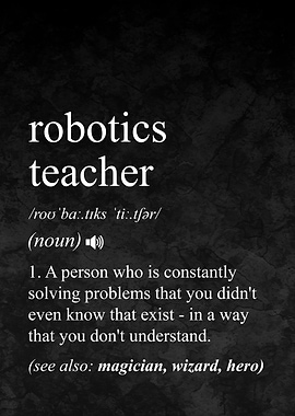 Robotics Teacher Definition