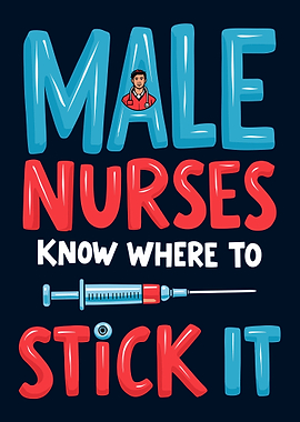 Male Nurses Know Where To Stick It