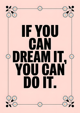 Dream It, Do It Poster