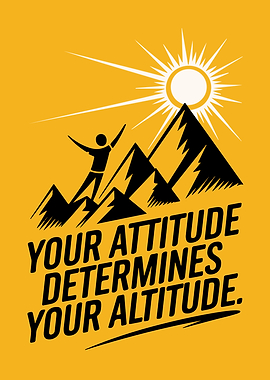 Attitude Determines Altitude