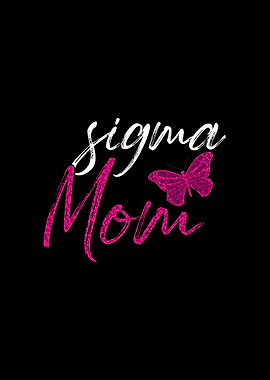 Sigma Mom Butterfly Design