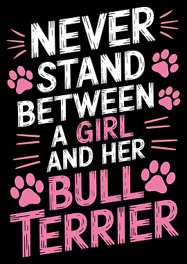Bull Terrier Girl Quote