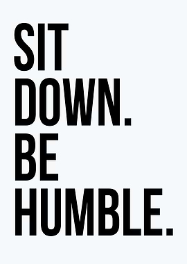 Sit Down Be Humble Rap lyrics wall art, Rap poster, Rap art print, Sit down be humble wall art, Hip hop art, Hip hop poster, Rap quotes wall art, DIGITAL FILE