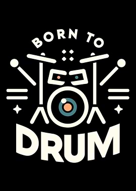 Born to drum
