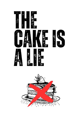 The Cake Is A Lie