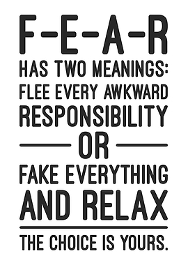 Fear Has Two Meanings - Funny Sarcastic