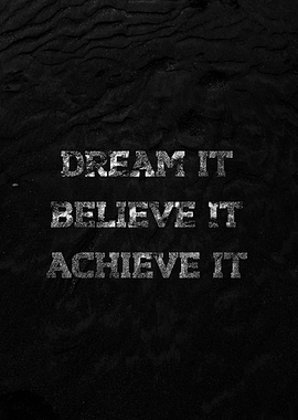 Dream Believe Achieve