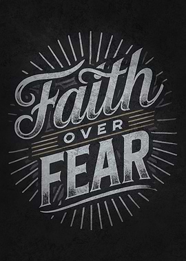 Faith Over Fear