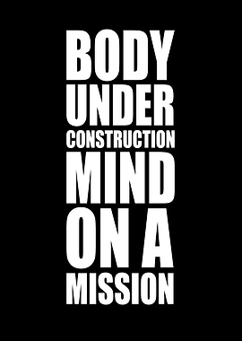 Body Under Construction
