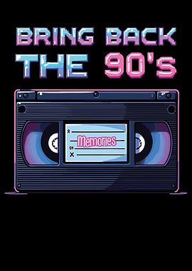Bring Back The 90's Retro