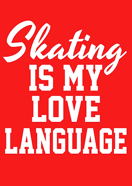 Skating Is My Love Language