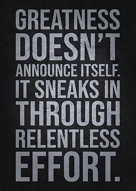 Greatness Through Effort